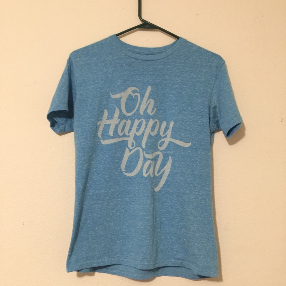 “Oh happy day” t shirt!
